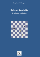 Schachquartette. Dagobert Kohlmeyer (2017)